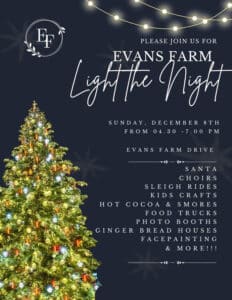 Evans Farm Light the Night event poster. Details include December 8th, 4:30-7:00 PM, activities like Santa, choirs, sleigh rides, crafts, food trucks, photo booths, face painting, and more.